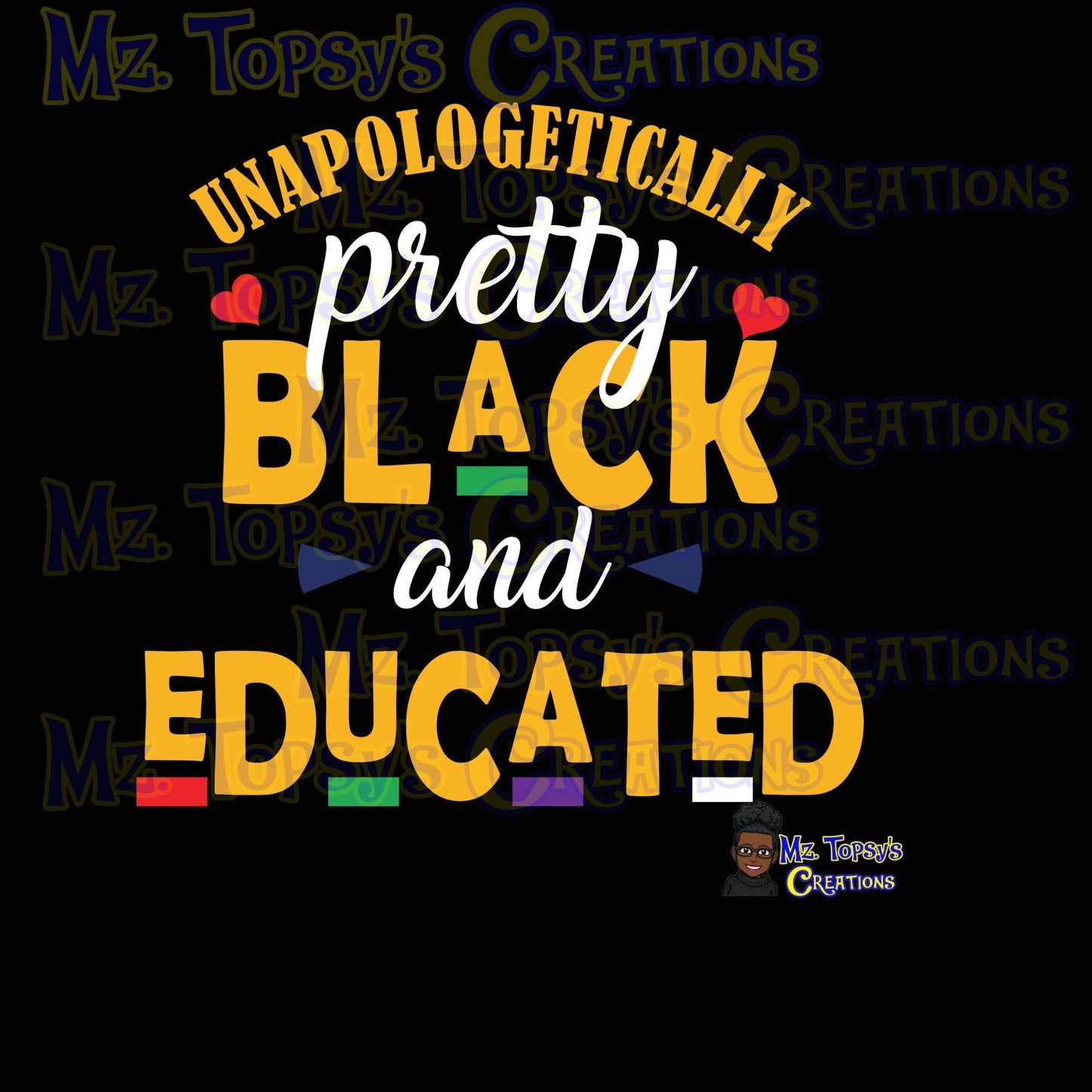 Unapologetically pretty black and educated Svg Png Instant Download