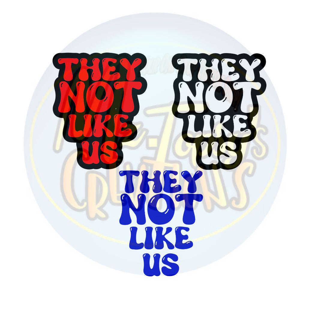 They Not Like Us Combo PNG/SVG