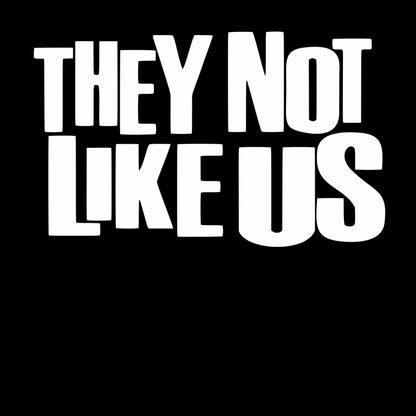 They Not Like Us SVG/PNG