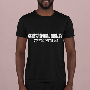 Generational Wealth Begins With Me tshirt
