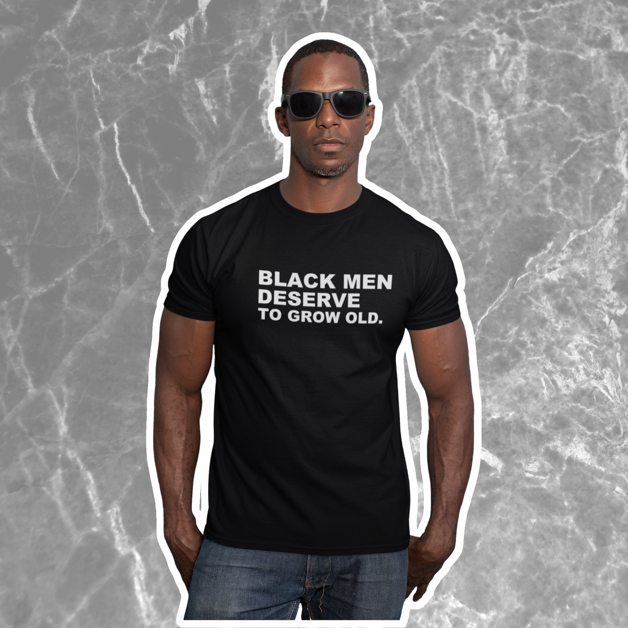 Black Men Deserve To Grow Old Tshirt
