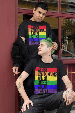 Kiss Whoever the Fuck You Want Tshirt